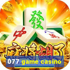 077 game casino